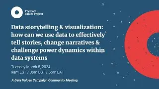 #DataValues Community Meeting: Data storytelling and visualization