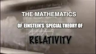Einstein's Paper Of Special Relativity Explained (Simple Mathematics)