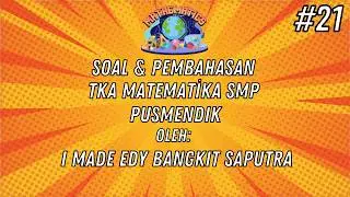 Soal dan Pembahasan TKA Matematika SMP (21)
