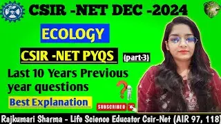 CSIR-NET Dec 2024 | Master Ecology PYQs with Expert for Success