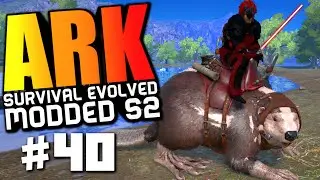 ARK Survival Evolved - STAR WARS MOD, LIGHT SABER, BADASS BEAVER TAMING! Modded #40 (ARK Gameplay)