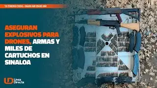 Aseguran explosivos para drones, armas y miles de cartuchos en Sinaloa