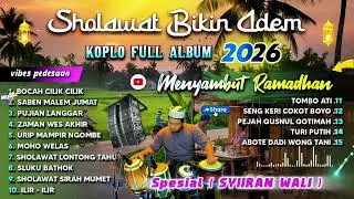 SHOLAWAT JAWA KOPLO FULL ALBUM TERBARU 2026 ( SYIIRAN WALI ALLAH ) BIKIN ADEM DAN TENANG