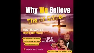 Morvant SDA Church AY Service January 25th 2025 - Why We Believe
