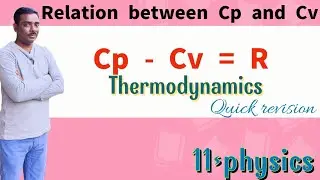 Relation between cp and cv class 11 #physics@ Mayers equation