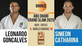Leonardo GONCALVES VS Simeon CATHARINA | Abu Dhabi Grand Slam 2025 | BRONZE -100 kg