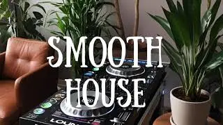 smooth house grooves playlist