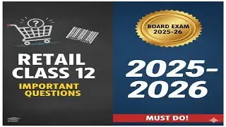 Retail Class 12 Important Questions|| Latest Trending Exam pattern section wise || 2025-2026