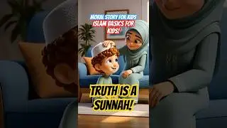 Truth Is a Sunnah 🌙 | Islamic Story for Kids | Muslim Cartoon Short | Animation For Kids #animation