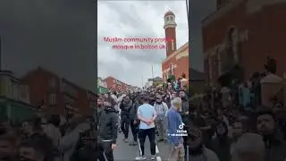 Musim community protect Mosque in Bolton UK 🇬🇧 🕌