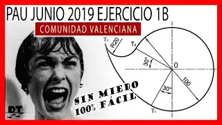 🚀 PAU JUNIO 2019 Valencia 1B 😎 TANGENCIAS 😎 ejercicios de dibujo técnico resueltos de SELECTIVIDAD