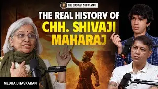 Erased history of Maratha's | Medha Bhaskaran on The History They Didn&rsquo;t Teach You