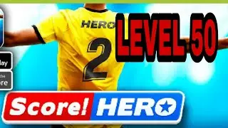 Score Hero 2 Level 50 Walkthrough(3 Stars)