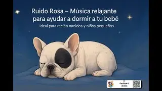 🎵 Ruido Rosa + M&uacute;sica Relajante para Dormir Beb&eacute;s 💤✨ | Ideal para reci&eacute;n nacidos y ni&ntilde;os peque&ntilde;os 🍼
