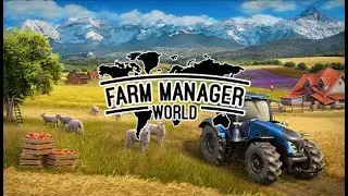 #19: Europa Kampagne | Farm Manager World | Lets Play | Tutorial | deutsch