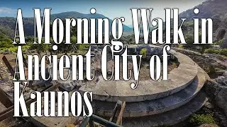 A Morning Walk in Ancient City of Kaunos (K&ouml;yceğiz Across Dalyan Channel Part 2) - June 2023
