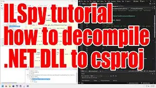 ILSpy tutorial - how to decompile a .NET DLL to a csproj project - February 2028 - 64841ca8