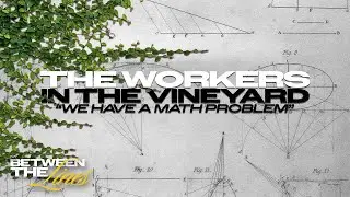 The Workers In The Vineyard | Matthew 20:1-16 | Pastor Breanne Williams