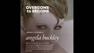 S2 E2: Do you know the signs of mental overwhelm and burnout?