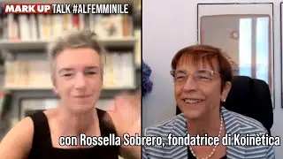 La coerenza è la vera sfida della sostenibilità - #markuptalk #alfemminile con Rossella Sobrero