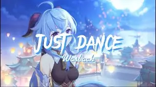 Just dance - Lriycs | Wasback