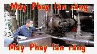 máy phay lăn răng 10 tấn - hướng dẫn chi tiết sử dụng máy