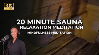 20 Minute Sauna Meditation to Relax & Be Present #meditation #sauna | Caroline Bakker