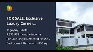 FOR SALE: Exclusive Luxury Corner Residence with Private Pool & Jacuzzi | Tagaytay