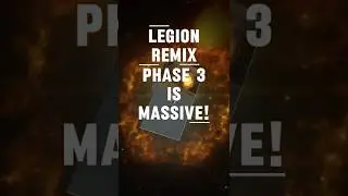 Legion Remix ФАЗА 3 &mdash; Всё грядёт!