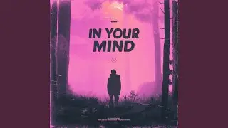 In your mind