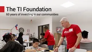 The TI Foundation: 60 Years of Building Stronger Communities