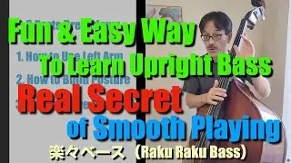 The Technique That Changes Everything - ABCs of Upright Bass