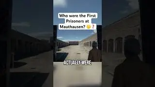 Who Were the First Prisoners at Mauthausen? ❓🤔 #history #ww2 #war