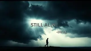 Still Alive | Inspirational Emotional Song for Motivation and Overcoming Struggles.