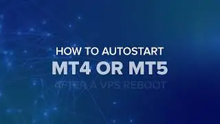 How to Autostart MT4 or MT5 after a VPS reboot - Step by Step Guide
