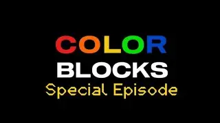 The ColorfulBlocks S2 Ep 2.5: Funny Adventure (Special Episode)