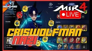 Mir4 - CRISWOLFMAN NA21 TIBURONCIN UH AH AH