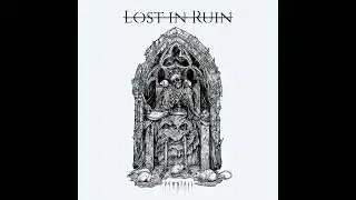 LOST IN RUIN - Downfall
