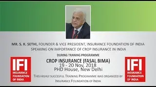 Importance of Crop Insurance in India by S. K. Sethi, Founder & VP, Insurance Foundation of India