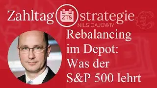 Rebalancing im Depot: Was der S&P 500 lehrt