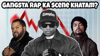 THE DOWNFALL OF GANGSTA RAP ? 😲 [ EXPLAINED ]
