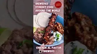Chicken al Pastor Skewers - Skewered Street Food Around the World with CulinarySeasons.com