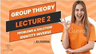 problems And Solution of Group Theory Mathematics | Inverse and Identity |