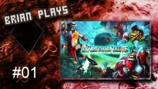 &diams; Awesomenauts w/Lolzola Episode 1