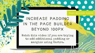 How-to Increase Padding in the Kartra Page Builder Beyond 100px