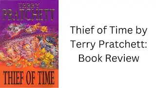 Thief of Time by Terry Pratchett: Book Review