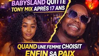 Babysland quitte Tony Mix après 17 ans : quand une femme choisit enfin sa paix
