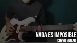 NADA ES IMPOSIBLE | COVER GUITARRA | MARCOS BARRIENTOS