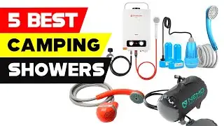 Top 5 Best Camping Showers 2024 [ Reviews and Buying Guide ]
