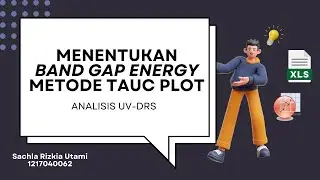 Cara Menentukan Band Gap Energy: Tauc Plot (Dari Data DRS) Menggunakan Software Origin dan Excel